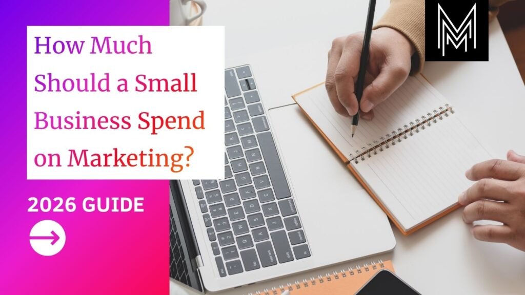 how much should a small business spend on marketing 2026 guide